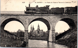 14 BAYEUX - Le Viaduc De L'aure & La Cathedrale (train) - Autres & Non Classés