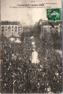 71 CHALONS SUR SAONE - Carnaval 1909, La Foule Sur Le Boulevard  - Chalon Sur Saone
