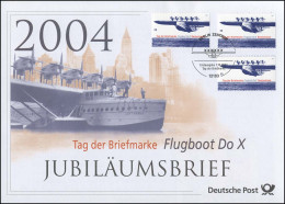 2428 Tag Der Briefmarke & Flugboot Do X 2004 - Jubiläumsbrief - Other & Unclassified