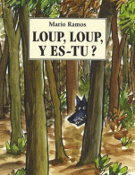 Loup, Loup, Y Es-tu ? (lutin Poche) - Mario Ramos - Ecole Des Loisirs - Otros & Sin Clasificación