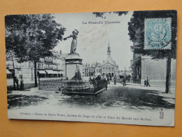 PERONNE -- Statue De Marie Fouré, Héroïne Du Siège De 1536 Et Place Du Marché Aux Herbes - Peronne