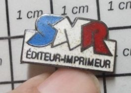 3617 Pin's Pins / Beau Et Rare / MARQUES / SNR EDITEUR IMPRIMEUR - Merken