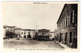 CPA Carte Postale / 69 Rhône, Thurins / Éd. J. Cellard - 22 / La Place Du Marché Côté Sud; Au Fond, à Droite, La Mairie. - Autres & Non Classés