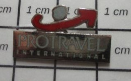 1218c Pin's Pins / Beau Et Rare / MARQUES / PROTRAVEL INTERNATIONAL - Trademarks