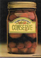 Le Livre Complet De La Conserve  Marye Cameron-Smith RE BE édition Dessain Et Tolra 1977 - Gastronomie