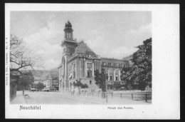 14817 - SUISSE - NEUCHÂTEL - Palais Des Postes  - DOS NON DIVISE - Autres & Non Classés