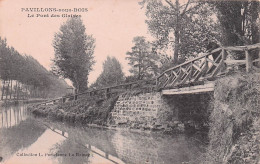 Pavillons Sous Bois - Le Pont Des Glaises -   CPA °J - Les Pavillons Sous Bois