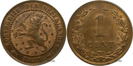 Pays-Bas - Royaume - Guillaume III - 1 Cent 1878 - SUP+/MS62 - Mon5831 - 1849-1890: Willem III.