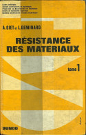 Résistance Des Matériaux Tomes 1 & 2 Cinquième édition GIET & GEMINARD Chez DUNOD Bon état 2 Scans - 18 Ans Et Plus