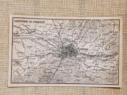 Antica Carta Geografica Contorni Firenze Anno 1873 Artaria Di F. Sacchi E Figli - Carte Geographique