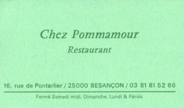 25-  BESANCON  -PUB - CARTE VISITE -RESTAURANT CHEZ POMMAMOUR - Besancon