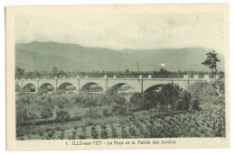 66/CPA - Ille Sur Tet - Le Pont Et La Vallée Des Jardins - Andere & Zonder Classificatie