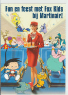 Vintage Promotioncard Martinair Holland Fun On Board With Fox Kids - 1946-....: Modern Tijdperk