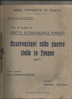 OSSERVAZIONI SULLA GUERRA CIVILE IN SPAGNA REGIA UNIVERSITA' DI PADOVA GIURISPRUDENZA - War 1939-45