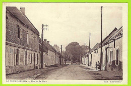 60 - LA NEUVILLE-ROY +++ Rue De La Gare +++ Carte Rare +++ - Other & Unclassified