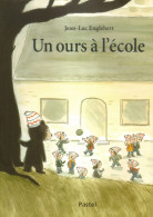 Un Ours à L'école - Jean-Luc Englebert - Ecole Des Loisirs - Autres & Non Classés