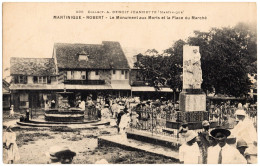 FRANCE Martinique Robert - Le Monument Aux Morts Et La Place Du Marché CPA RARISSIME ! - Other & Unclassified