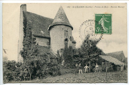 CPA Voyagé 1913 * SAINT CÉLERIN Ferme De Buis Ancien Manoir ( Animée ) - Other & Unclassified