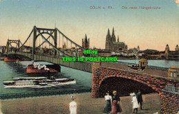 R618855 Coln A. Rh. Die Neue Hangebrucke. Heiss. 805 - World