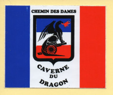 CHEMIN DES DAMES – CAVERNE DU DRAGON / Militaria / Autocollant / Sticker (voir Scan Recto/verso) - Stickers