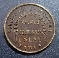 Jeton De Nécessité XIXe "Duseaux, Manufacture De Bijouterie, Médailles De Concours à Paris" - Monétaires / De Nécessité