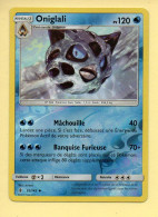 Pokémon N° 32/145 – ONIGLALI (Reverse) Soleil Et Lune - Gardiens Ascendants - Sole E Luna