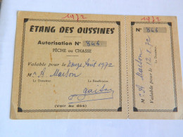 FRANCE:PECHE ET CHASSE-AUTORISATION POUR L'ETANG DES OUSSINES DE A.MAISON - Pêche