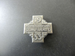 Old Badge Schweiz Suisse Svizzera Switzerland - Turnkreuz Sumiswald 1933 - Zonder Classificatie