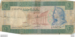 BILLET   SYRIE 100 ONE HUNDRED SYRIAN POUNDS - Syrien