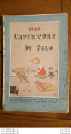 ALBUMS CAMO L'AVENTURE DE POLO  LIBRAIRIE PLON 1922 - Other & Unclassified