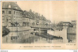 SAINT OMER FAUBOURG DU HAUT PONT PONT TOURNANT - Saint Omer