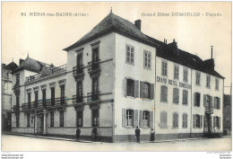 NERIS LES BAINS  GRAND HOTEL DUMOULIN FACADE - Neris Les Bains