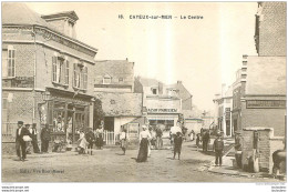 CAYEUX SUR  MER LE CENTRE - Cayeux Sur Mer