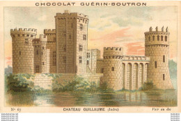 CHROMO  CHOCOLAT GUERIN BOUTRON  CHATEAU GUILLAUME - Guerin Boutron