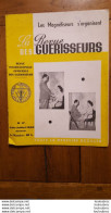 LA REVUE DES GUERISSEURS 06/1952  N°17  LES MAGNETISEURS S'ORGANISENT  TOUTE LA MEDECINE OCCULTE 16 PAGES - Esotérisme