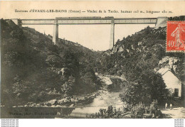 EVAUX LES BAINS  VIADUC DE LA TARDES - Evaux Les Bains