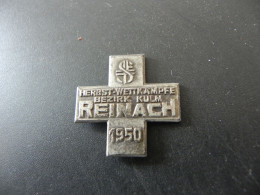 Old Badge Schweiz Suisse Svizzera Switzerland - Turnkreuz Reinach 1950 - Zonder Classificatie