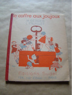 VR20 Livre Scolaire Histoire Pour Apprendre à Lire "Le Coffre Aux Joujoux" M. Berger L. Truillet Ed. Sudel 54 Pages 1950 - 6-12 Años