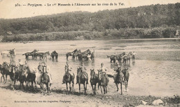 Perpignan * Le 1er Régiment De Hussards à L'abreuvoir Sur Les Rives De La Tet - Perpignan