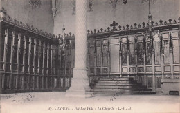 59 - DOUAI - Hotel De Ville - La Chapelle - 1914 - Douai