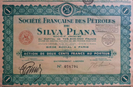 Société Française Des Pétroles De Silva Plana - Paris - Action De 200 Francs Au Porteur - 1937 - Petróleo