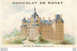 CHROMO CHOCOLAT DE ROYAT CHATEAU DE BRISSAC  EDITION VIEILLEMARD - Otros & Sin Clasificación