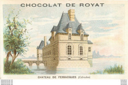 CHROMO CHOCOLAT DE ROYAT CHATEAU DE FERVACQUES  EDITION VIEILLEMARD - Other & Unclassified