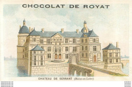 CHROMO CHOCOLAT DE ROYAT CHATEAU DE SERRANT  EDITION VIEILLEMARD - Other & Unclassified