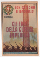 26830 " GLI EROI DELLA GUERRA IMPERIALE N° 6-OMAGGIO DELLA COMP. ITALIANA LIEBIG S.S.-MILANO "   Cm.18 X 12 (CHIUSO) - Autres & Non Classés