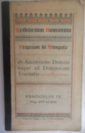 Breviarium Romanum - Proprium De Tempore Ab Ascensione Domini Usque Ad Dominicam Trinitatis / Tournai - Old Books