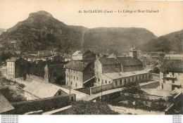 SAINT CLAUDE LE COLLEGE ET MONT CHABOUD - Saint Claude