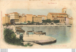 LA CIOTAT  LE QUAI DU PORT ET L'EGLISE - La Ciotat