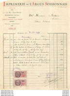 FACTURE 1937  IMPRIMERIE DE L'ARGUS SOISSONNAIS RUE SAINT ANTOINE A SOISSONS - 1900 – 1949