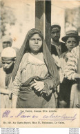 LE CAIRE JEUNE FILLE ARABE - Le Caire